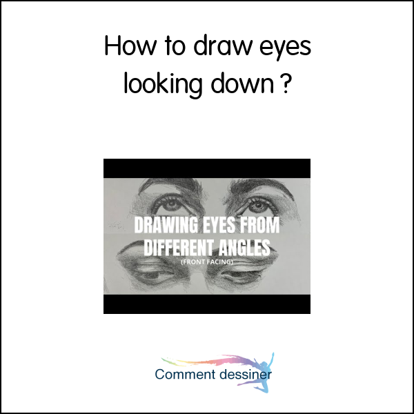 How to draw eyes looking down